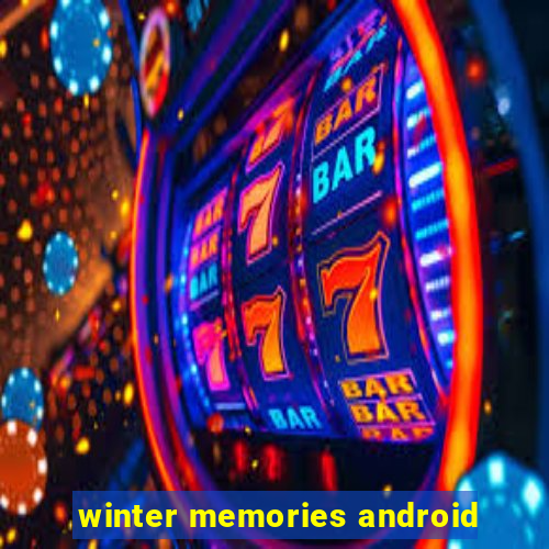 winter memories android